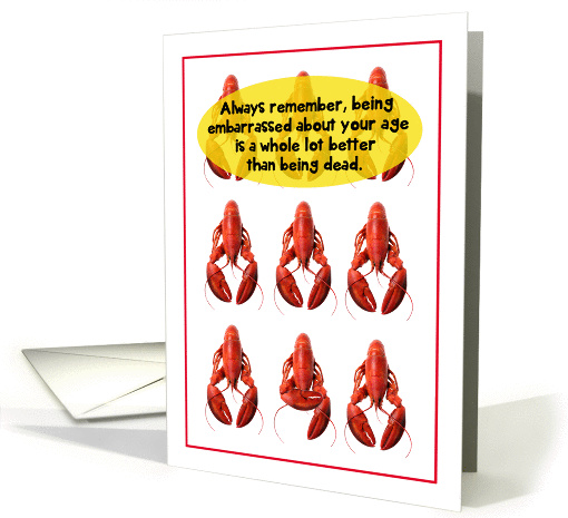 Red Lobster Embarrassed About Age Funny Birthday card (1274890)