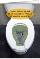 Alligator Toilet Hemorrhoid Problem Wish Come True Funny Birthday Card