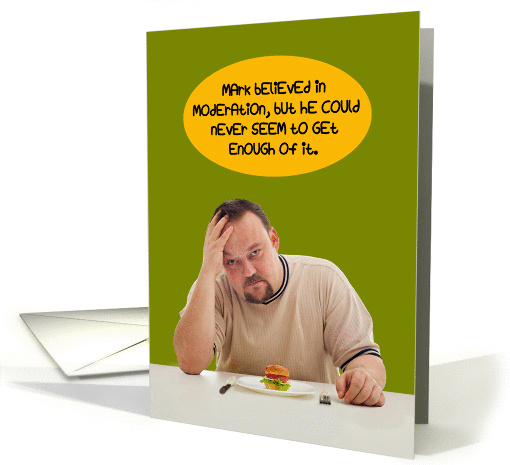 Moderation Never Enough Funny Anniversary Card for him card (1278886)