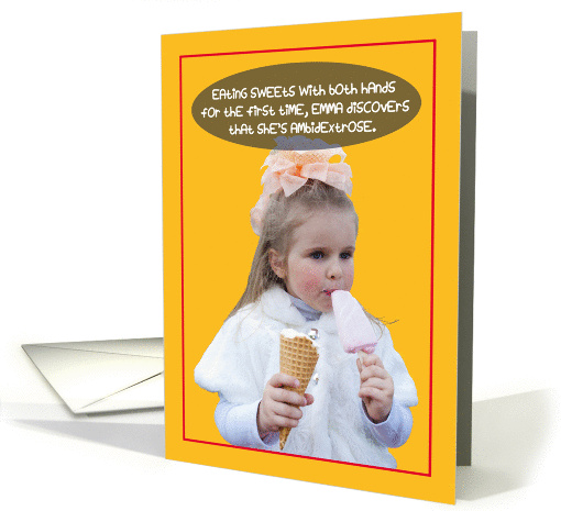 Ambidextrose Eat Sweets with Both Hands Funny Birthday card (1286038)