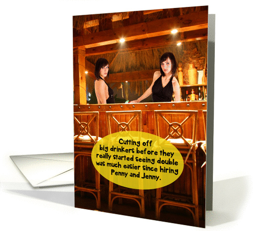 Twin Barmaids Big Drinkers Seeing Double Funny Birthday card (1287292)