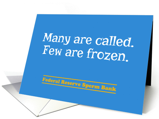 Many Called Few Frozen Sperm Bank Funny Apology card (1287542)