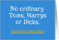 No Ordinary Dicks Sperm Bank Funny Birthday Card