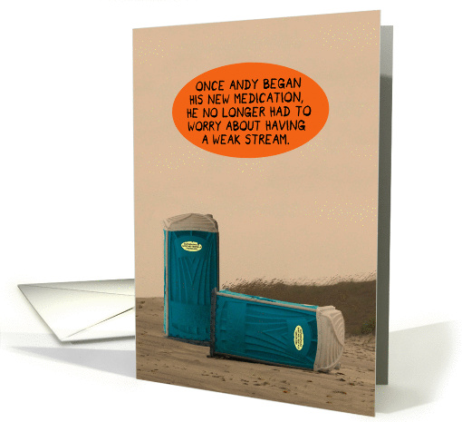 No Weak Stream Getting Older Portable Toilet Funny Friendship card