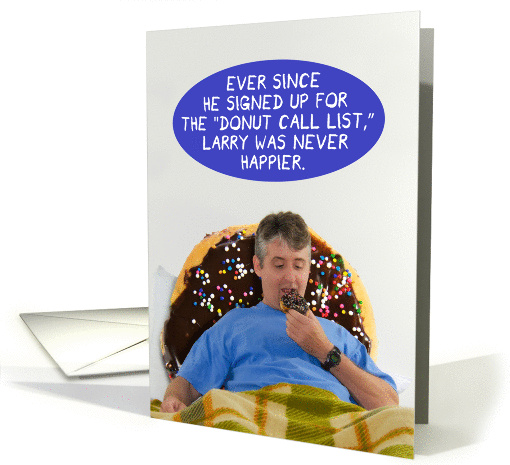 Donut Call List Happy Man Eating Donut Funny Birthday card (1294968)