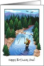 Happy Birthday Dad Fisherman Stream Evergreens Mountains card