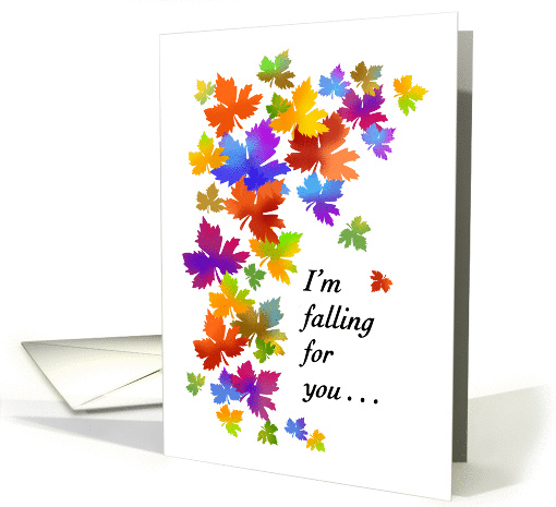 Falling for you and missing you showing colorful falling leaves card