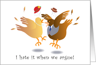 Humorous Argument Two Birds. Apology inside. card