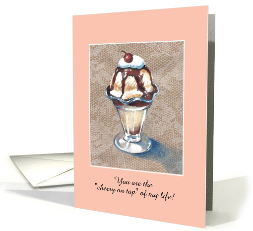 Ice cream Sundae Birthday card for Wife. Can customize. card (1309030)