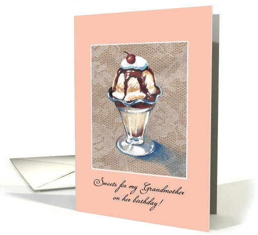 Ice cream Sundae Birthday card for grandmother. Can customize card