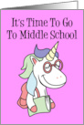 Time To Go To Middle School Unicorn card