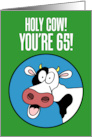 Holy Cow You’re 65 Happy 65th Birthday card