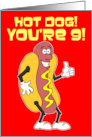 Hot Dog You’re 9 9th Birthday card