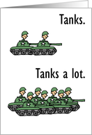 Tank. Tanks. A Lot. Thank You Pun card