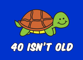 40 Isn't Old Cute...
