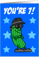 You’re Seven That’s A Big Dill Pickle Pun card