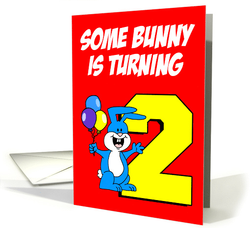 Some Bunny Turning 2 Birthday card (1832426)