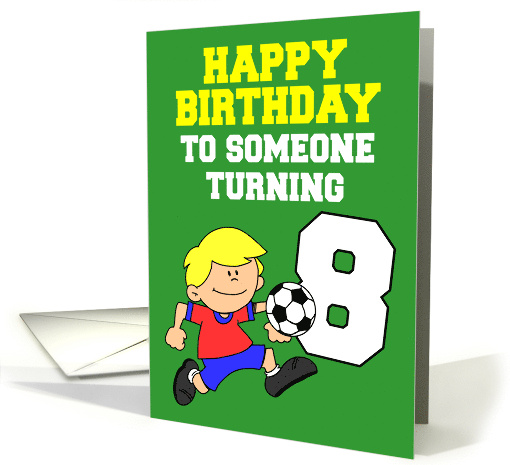 Soccer Player Birthday Turning 8 card (1833802)