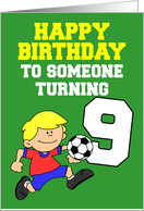 Soccer Player Birthday Turning 9 card