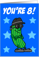 You’re Eight That’s A Big Dill Pickle Pun card