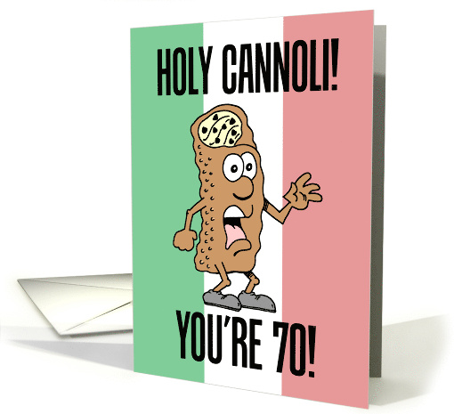 Holy Cannoli Italian Flag 70th Birthday card (1846174)