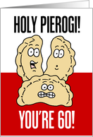 Holy Pierogi Polish Food 60th Birthday card