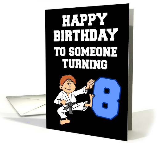 Martial Arts Karate Birthday Boy Turning 8 card (1871252)