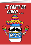 Cinco De Mayo Pun Funny Mayonnaise card
