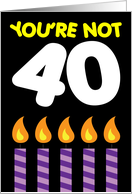 40th Birthday Funny Tariff card