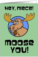 Niece Miss You Moose You Animal Pun card