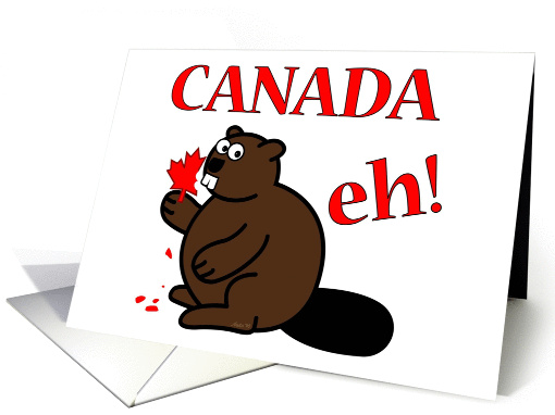 Canada Eh! beaver, maple leaf, Canada Day, funny card (1279322)