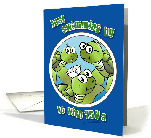 Turtley Awesome Birthday - sea turtles, porthole, sailor, glasses card