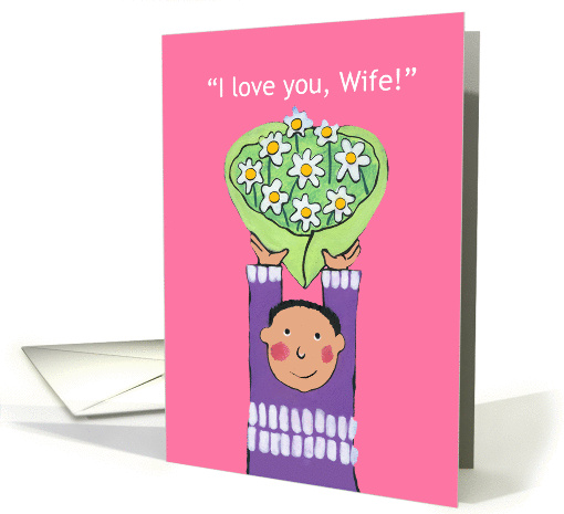 I love you Wife!- Happy Birthday card (1279754)