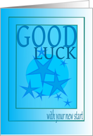 Good Luck, with your new start card