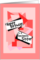 Happy Birthday to fantastic Sister card