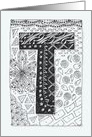 Letter T initial/monogram, tangle-style black/white colouring card