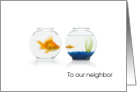 Neighbor encouragement help offer, golfish in separate bowls card