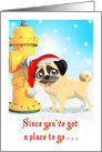 Humorous Christmas Potty Pug with Fire Hydrant card