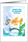 Encouragement for Break Up, Friendless Goldfish card