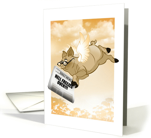 Flying Pig Freezes Over card (1295504)