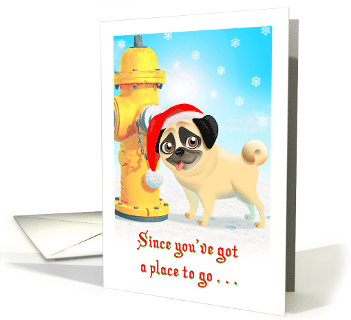 Humorous Christmas Potty Pug with Fire Hydrant card (1298216)