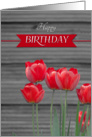 Red Tulips in Front a Black and White Background Happy Birthday Card