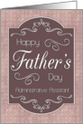 Administrative Assistant Fathers Day with Vintage Frame and Swirls card