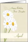 Foster Daughter April Birth Flower with Daisies for Birthday card