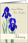 Foster Daughter February Birth Flower with Irises for Birthday card