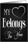 My Heart Belongs to You Retro Chalkboard for Valentines Day card