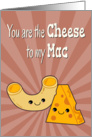 Kawaii Cheese to My Mac for Funny Anniversary card