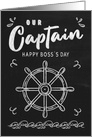 Our Captain Happy Bosss Day Chalkboard card