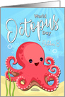 Celebrate World Octopus Day on October 8 card