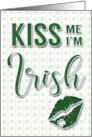 Kiss Me Im Irish with Lips and Shamrocks for St. Patricks Day card